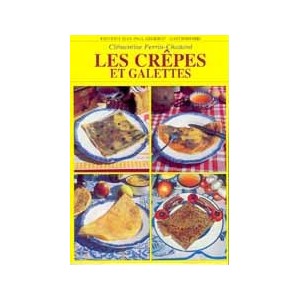 Les cr&ecirc;pes et galettes