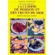 La cuisine du poisson et des fruits de mer