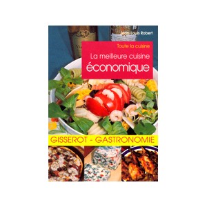 La meilleure cuisine &eacute;conomique