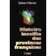 PROVINCES FRANÇAISES (Histoire insolite des)
