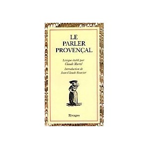 Le parler Proven&ccedil;al