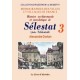 SÉLESTAT (Histoire architecturale et anecdotique de) - Tome III