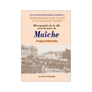 MA&Icirc;CHE et ses environs