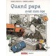 Quand Papa avait mon âge