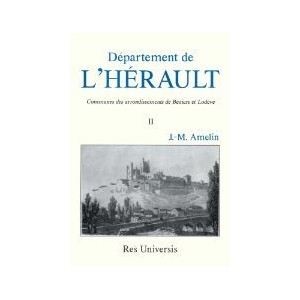 HERAULT (Le D&eacute;partement de l') Vol.I