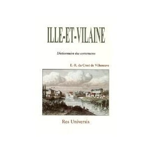 ILLE-ET-VILAINE (Le d&eacute;partement de l')