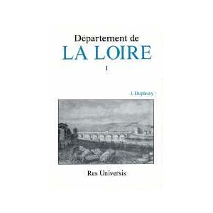 LOIRE Vol. I (D&eacute;partement de la)