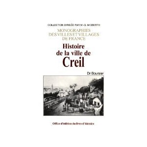 CREIL (Histoire de la ville de) PREMIERE PARTIE