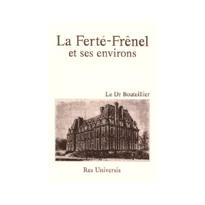 LA FERTE-FRENEL et ses environs