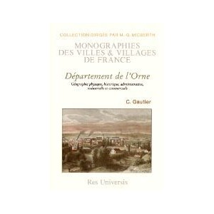 ORNE (Le d&eacute;partement de l')