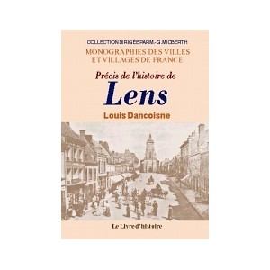 LENS (Pr&eacute;cis de l'histoire de)