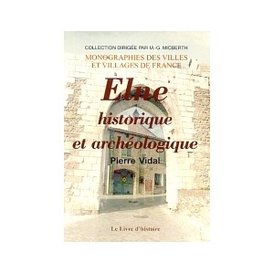 ELNE Historique et arch&eacute;ologique