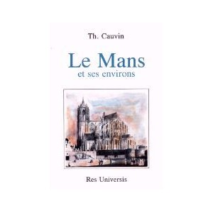 LE MANS et ses environs