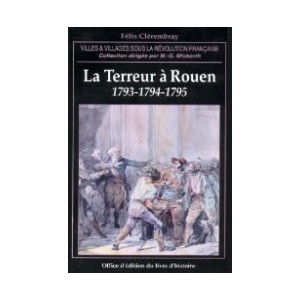 ROUEN (La terreur &agrave;, 1793-1794-1795)