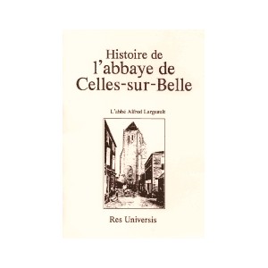 CELLES-SUR-BELLE (Histoire de l'Abbaye de)