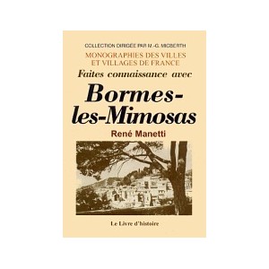 BORMES-LES-MIMOSAS (Notes chronologiques pour servir &agrave; l'histoire de)