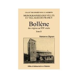 BOLL&Egrave;NE des origines au XIXe si&egrave;cle - Tome II