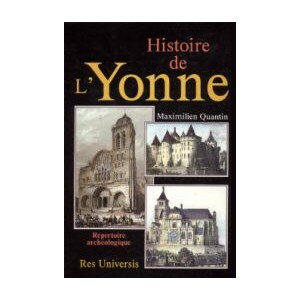 YONNE (Le D&eacute;partement de l') - R&eacute;p. arch&eacute;ologique