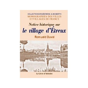 ETREUX (Notice historique sur le village d')