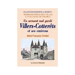 VILLERS-COTTERETS ET SES ENVIRONS Un serment mal gard&eacute;