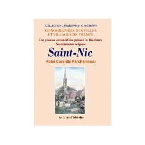 SAINT-NIC. Une paroisse cornouaillaise pendant la R&eacute;volution