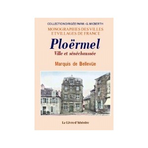 PLO&Euml;RMEL, ville et s&eacute;n&eacute;chauss&eacute;e