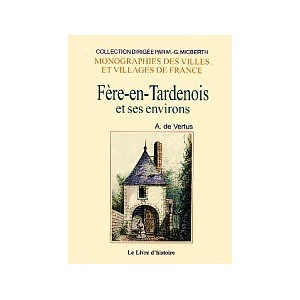 F&Egrave;RE-EN-TARDENOIS et ses environs