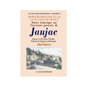 JAUJAC (Notice historique sur l'ancienne paroisse de)
