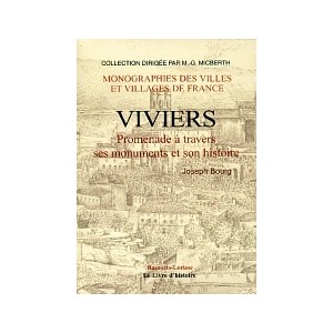 VIVIERS - Promenade &agrave; travers ses monuments et son histoire