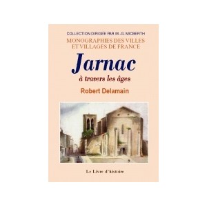 JARNAC &agrave; travers les &acirc;ges