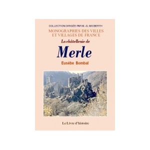 MERLE (La ch&acirc;tellenie de)