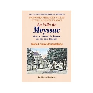 MEYSSAC (La ville de) dans la vicomt&eacute; de Turenne
