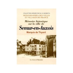 SEMUR-EN-AUXOIS (M&eacute;moire historique sur la ville de)