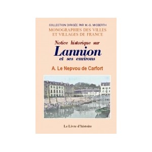 LANNION et ses environs (Notice historique sur)