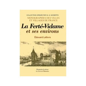 FERT&Eacute;-VIDAME (LA) et ses environs