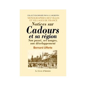CADOURS et sa r&eacute;gion (Notices sur)