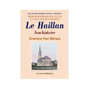 HAILLAN (LE). Son histoire