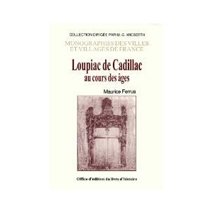LOUPIAC DE CADILLAC au cours des &acirc;ges