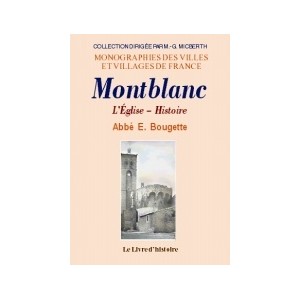 MONTBLANC. L'&eacute;glise, l'histoire