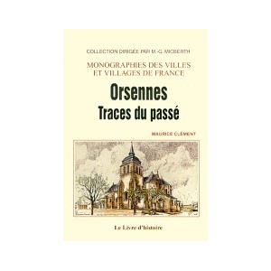 ORSENNES - Traces du pass&eacute;