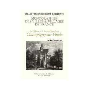 CHAMPIGNY-SUR-VEUDE (Le Ch&acirc;teau et la Sainte-Chapelle de)