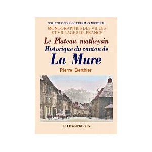 MURE (LA) (Historique du canton de). Le plateau matheysin