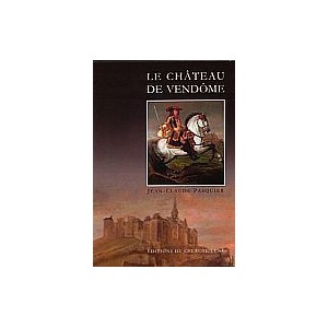 LE CHATEAU DE VENDOME