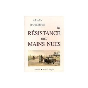 La r&eacute;sistance aux mains nues