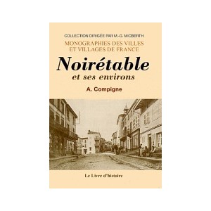 NOIR&Eacute;TABLE et ses environs