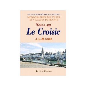 CROISIC (LE) (Notes sur)