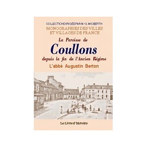COULLONS depuis la fin de l'Ancien R&eacute;gime (La Paroisse de)