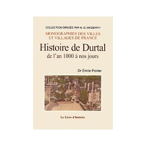 DURTAL de l'an 1000 &agrave; nos jours (Histoire de)