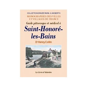SAINT-HONOR&Eacute;-LES-BAINS. Guide pittoresque et m&eacute;dical