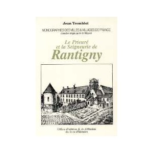 RANTIGNY (Le Prieur&eacute; et la Seigneurie de)